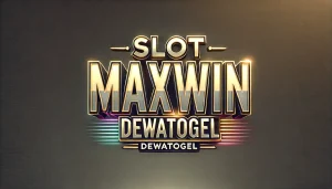 Cara Meningkatkan Peluang Menang di Slot Maxwin Dewatogel